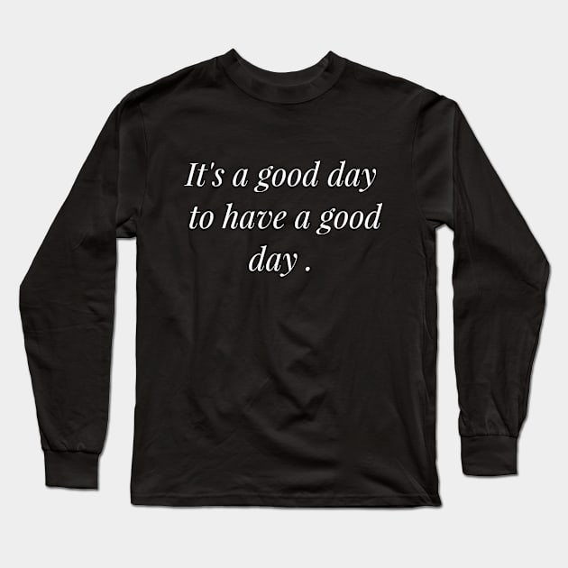 Inspirational / Motivational quote Long Sleeve T-Shirt by Rossla Designs